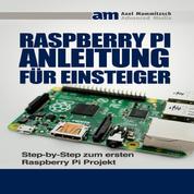 Raspberry PI Anleitung für Einsteiger - Step-by-Step zum ersten Raspberry Pi Projekt