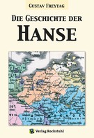 Gustav Freytag: Die Geschichte der Hanse ★★★★★