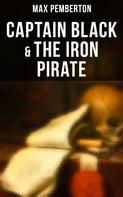 Max Pemberton: Captain Black & The Iron Pirate 