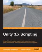 Volodymyr Gerasimov: Unity 3.x Scripting 