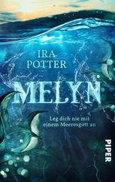 Melyn – Leg dich nie mit einem Meeresgott an! - Keltische Fantasy an der walisischen Küste