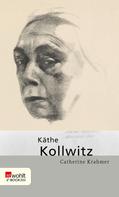 Catherine Krahmer: Käthe Kollwitz ★★★★★