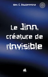 Le Jinn, créature de l'invisible