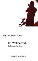 Im Wettbewerb - Philosophische Essays