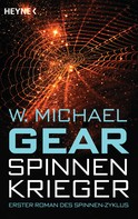 W. Michael Gear: Spinnen-Krieger ★★★