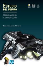 Estudio del futuro - Didáctica de la ciencia ficción