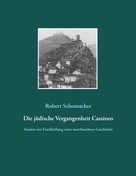 Robert Schomacker: Die jüdische Vergangenheit Cassinos 