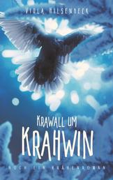 Krawall um Krahwin - noch ein Krähenroman