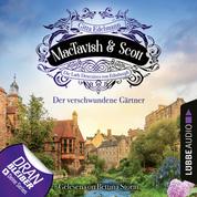 Der verschwundene Gärtner - MacTavish & Scott - Die Lady Detectives von Edinburgh, Folge 1 (Ungekürzt)