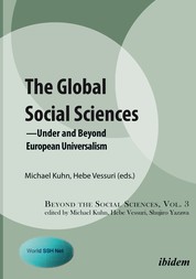 The Global Social Sciences - —Under and Beyond European Universalism