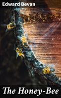Edward Bevan: The Honey-Bee 