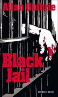Allan Guthrie: Black Jail ★★★