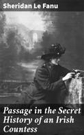 Sheridan Le Fanu: Passage in the Secret History of an Irish Countess 