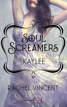 Kaylee: Prequel - Soul Screamers