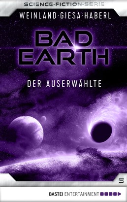 Bad Earth 5 - Science-Fiction-Serie