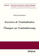 Dieter Gerstmann: Exercices de nominalisation 