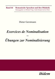 Exercices de nominalisation - Übungen zur Nominalisierung im Französischen