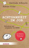Gerlinde Albrecht: Achtsamkeit im Job ★★★★