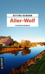 Aller-Wolf - Kriminalroman