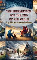Marcos Schneider: The preparation for the end of the world 