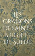 Siméon Stilite: Les oraisons de sainte Brigitte de Suède 