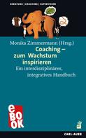 Monika Zimmermann: Coaching – zum Wachstum inspirieren 
