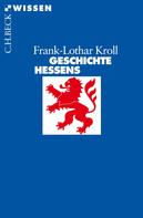 Frank-Lothar Kroll: Geschichte Hessens 