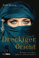 Ruth Broucq: Dreckiger Orient ★★★