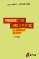 Michael Nagel: Produktion und Logistik 