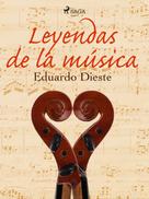 Eduardo Dieste: Leyendas de la música 