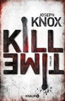 Joseph Knox: Kill Time ★★★