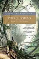 Karl Schroeder: Ashes of Candesce 