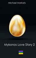 Michael Markaris: Mykonos Love Story 2 