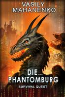 Vasily Mahanenko: Survival Quest: Die Phantomburg ★★★★★