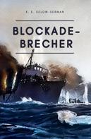 K. E. Selow-Serman: Blockade-Brecher ★★★★