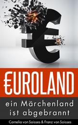 Euroland - Ein Märchenland ist abgebrannt