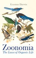 Erasmus Darwin: Zoonomia: The Laws of Organic Life 