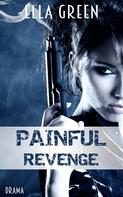 Ella Green: Painful Revenge 