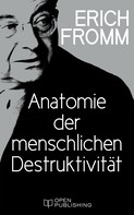Rainer Funk: Anatomie der menschlichen Destruktivität 