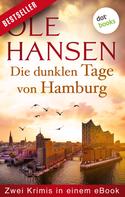 Ole Hansen: Die dunklen Tage von Hamburg ★★★★