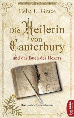 Die Heilerin von Canterbury und das Buch des Hexers