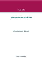 Frauke Rüffel: Sprachbausteine Deutsch B2 