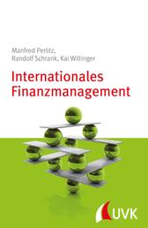 Internationales Finanzmanagement - Grundlagen der internationalen Unternehmensfinanzierung