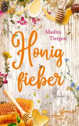 Honigfieber - Irland-Liebesroman