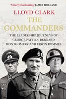 Lloyd Clark: The Commanders 