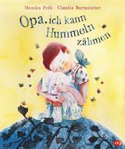 Opa, ich kann Hummeln zähmen - Bilderbuch über Trauer ab 4 Jahren