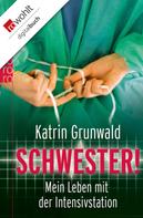 Katrin Grunwald: Schwester! ★★★★