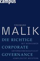Fredmund Malik: Die richtige Corporate Governance ★★★