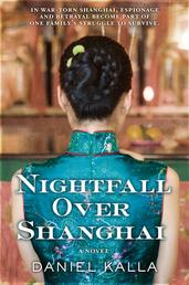 Nightfall Over Shanghai - A Novel