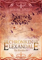 Janine Tollot: Die Chroniken von Elexandale ★★★★★
